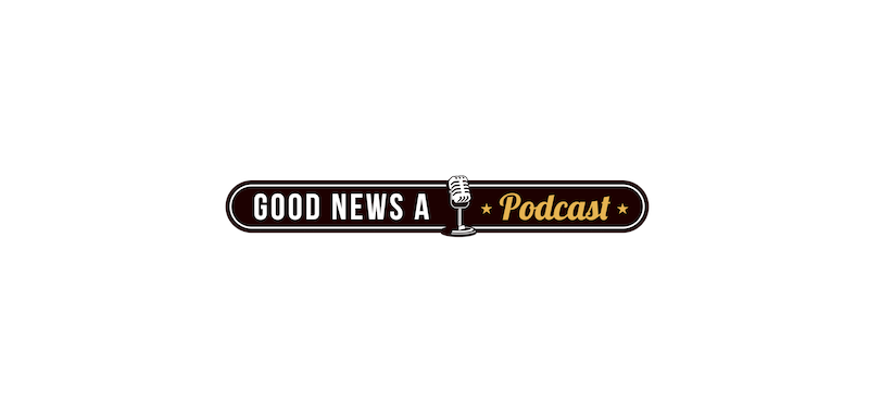 Good News A Podcast promo